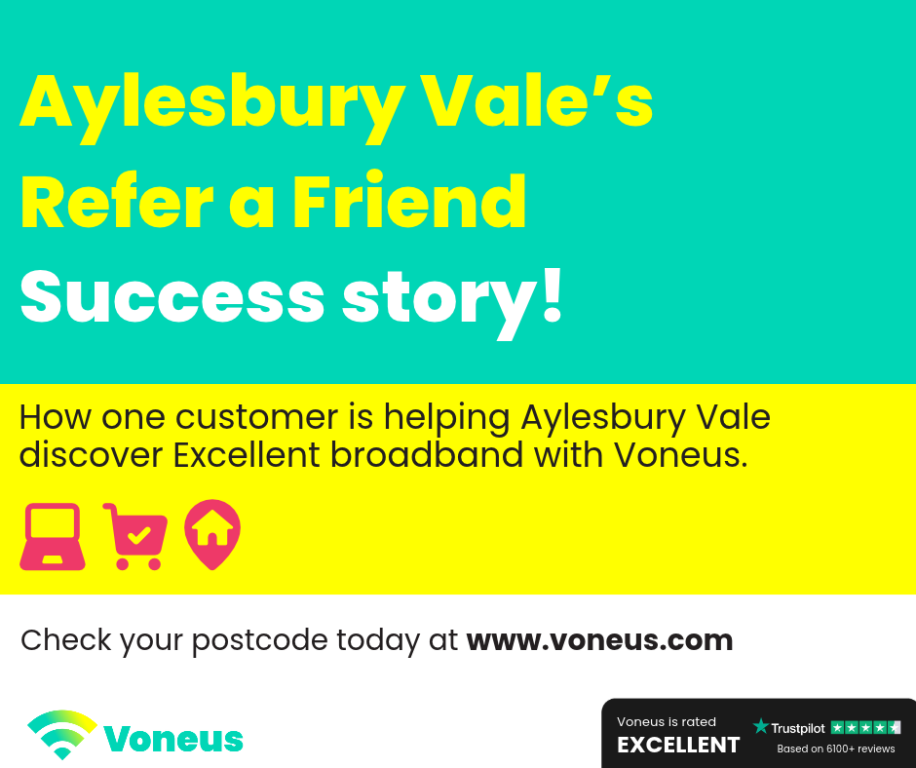 Refer a friend Aylesbury Vale Voneus broadband